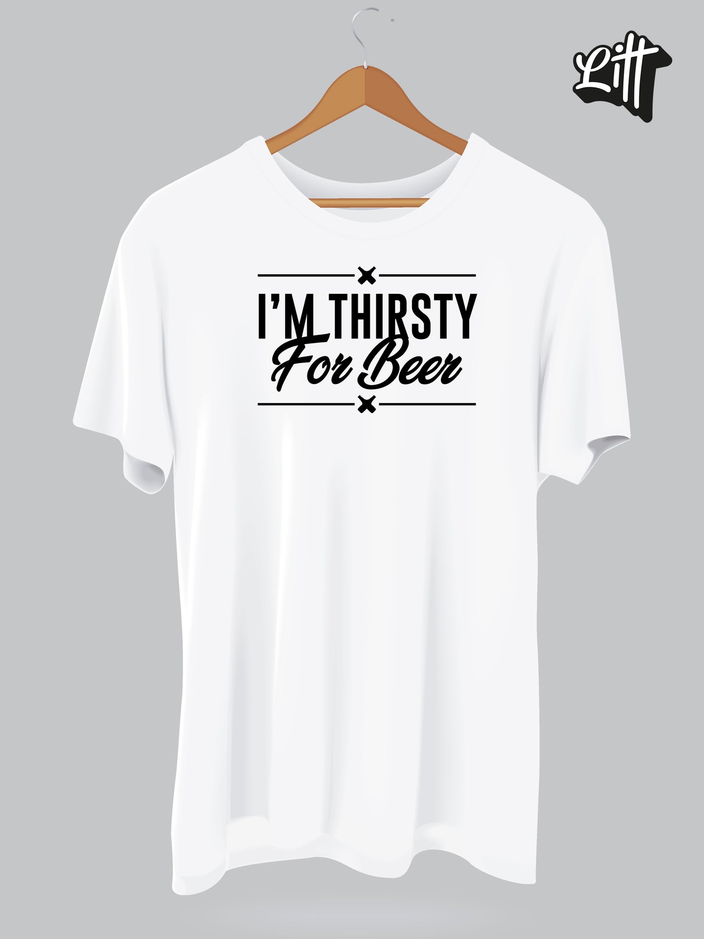 I am thirsty for beer.
