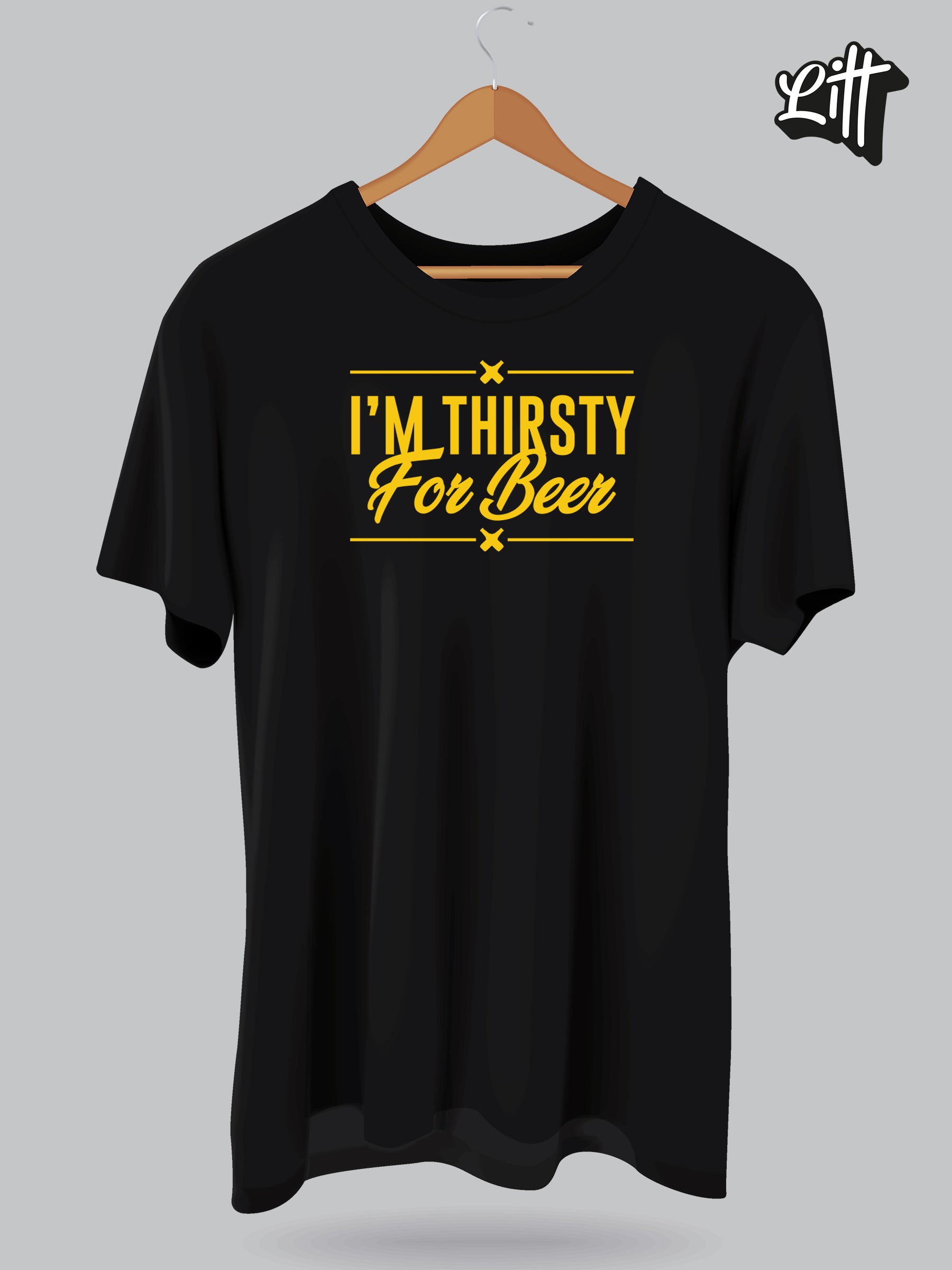 I am thirsty for beer.